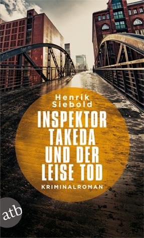 Inspektor Takeda und der leise Tod Inspektor Takeda und der leise Tod