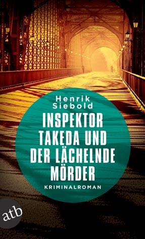 Inspektor Takeda und der lächelnde Mörder Inspektor Takeda und der lächelnde Mörder