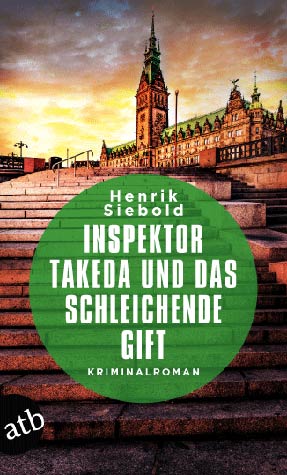 Inspektor Takeda und das schleichende Gift Inspektor Takeda und das schleichende Gift