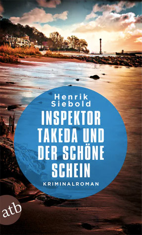Inspektor Takeda und der schöne Schein Inspektor Takeda und der schöne Schein
